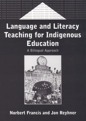 Francis / Reyhner |  Language and Literacy Teaching for Indigenous Education | eBook | Sack Fachmedien