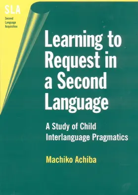 Achiba |  Learning to Request in a Second Language | Buch |  Sack Fachmedien
