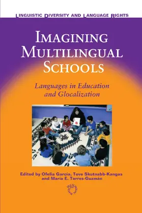 García / Skutnabb-Kangas / Torres-Guzmán |  Imagining Multilingual Schools | Buch |  Sack Fachmedien
