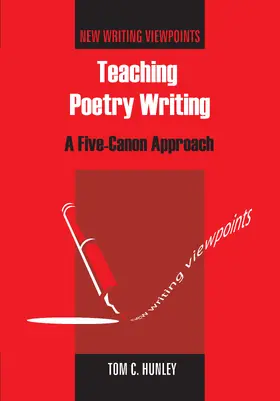 Hunley |  Teaching Poetry Writing | Buch |  Sack Fachmedien