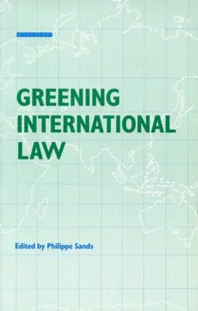 Sands | Greening International Law | Buch | 978-1-85383-151-5 | sack.de