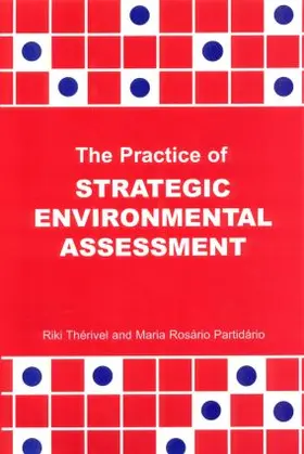 Therivel | The Practice of Strategic Environmental Assessment | Buch | 978-1-85383-373-1 | www.sack.de