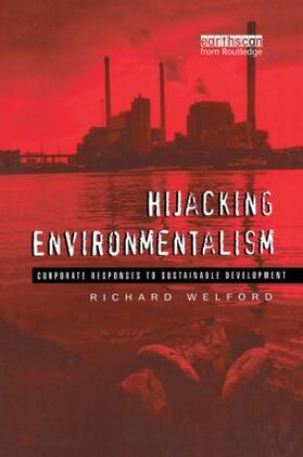 Welford |  Hijacking Environmentalism | Buch |  Sack Fachmedien