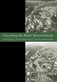 Smith / Whitelegg / Williams |  Greening the Built Environment | Buch |  Sack Fachmedien
