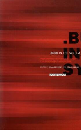Vorley / Keeney | Bugs in the System | Buch | 978-1-85383-429-5 | sack.de