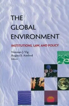 Vig / Axelrod |  The Global Environment | Buch |  Sack Fachmedien