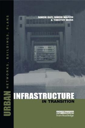 Moss / Guy / Marvin | Urban Infrastructure in Transition | Buch | 978-1-85383-694-7 | sack.de