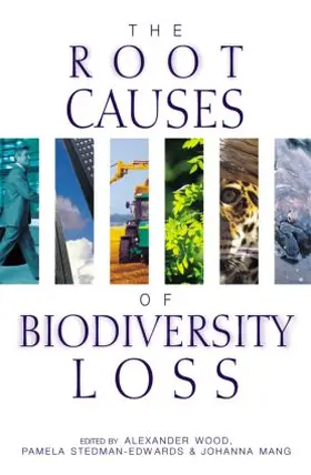 Wood / Stedman-Edwards / Mang |  The Root Causes of Biodiversity Loss | Buch |  Sack Fachmedien