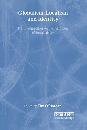 O'Riordan |  Globalism, Localism and Identity | Buch |  Sack Fachmedien