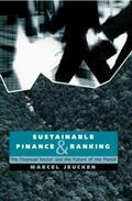 Jeucken |  Sustainable Finance and Banking | Buch |  Sack Fachmedien