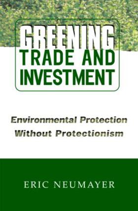 Neumayer |  Greening Trade and Investment | Buch |  Sack Fachmedien