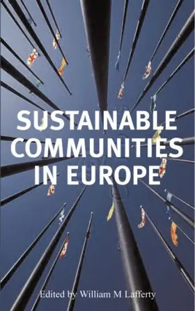 Lafferty |  Sustainable Communities in Europe | Buch |  Sack Fachmedien