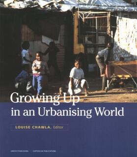 Chawla |  Growing Up in an Urbanizing World | Buch |  Sack Fachmedien
