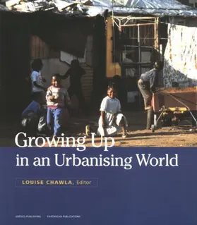 Chawla | Growing Up in an Urbanizing World | Buch | 978-1-85383-828-6 | www.sack.de