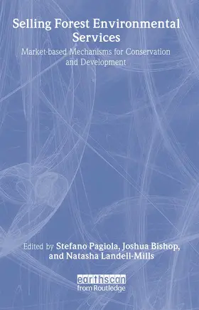 Pagiola / Bishop / Landel-Mills |  Selling Forest Environmental Services | Buch |  Sack Fachmedien