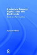 Dutfield |  Intellectual Property Rights Trade and Biodiversity | Buch |  Sack Fachmedien