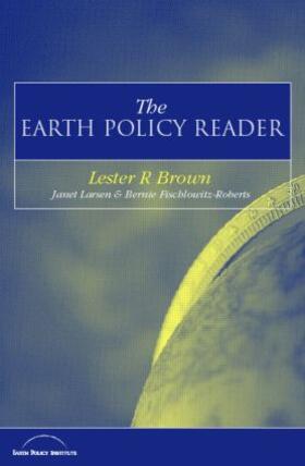 Brown / Larsen / Fischlowitz-Roberts |  The Earth Policy Reader | Buch |  Sack Fachmedien