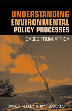 Keeley / Scoones |  Understanding Environmental Policy Processes | Buch |  Sack Fachmedien