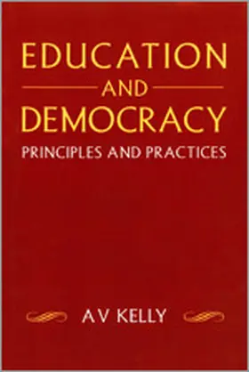 Kelly |  Education and Democracy | Buch |  Sack Fachmedien