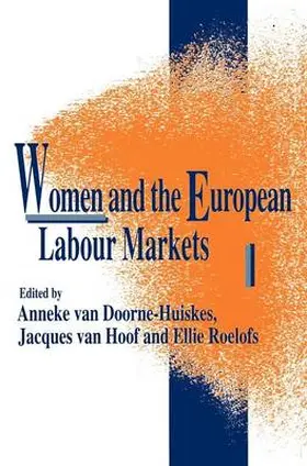 van Doorne-Huiskes / Hooff / van Hoof |  Women and the European Labour Markets | Buch |  Sack Fachmedien
