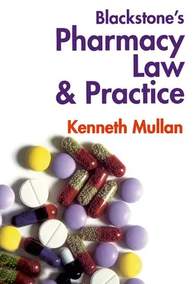 Mullan |  Blackstone's Pharmacy Law and Practice | Buch |  Sack Fachmedien