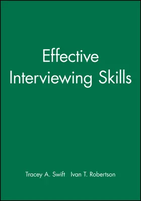 Swift / Robertson |  Effective Interviewing Skills | Buch |  Sack Fachmedien