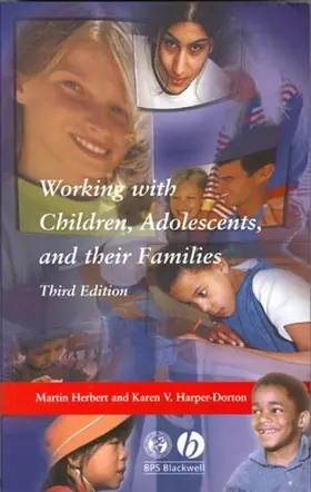 Herbert / Harper-Dorton |  Working With Children Adol Families 3e | Buch |  Sack Fachmedien