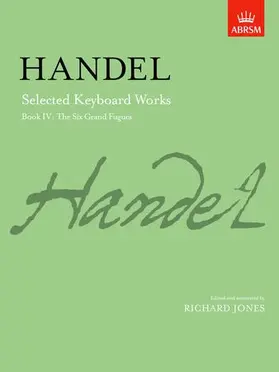 Jones |  Selected Keyboard Works, Book IV: The Six Grand Fugues | Sonstiges |  Sack Fachmedien