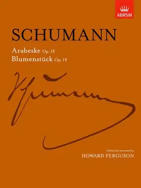 Ferguson |  Arabeske, Op. 18 and Blumenstücke, Op. 19 | Sonstiges |  Sack Fachmedien