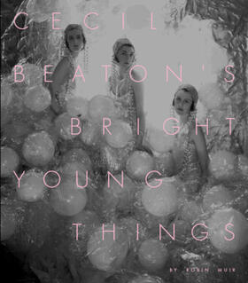 Muir |  Cecil Beaton's Bright Young Things | Buch |  Sack Fachmedien