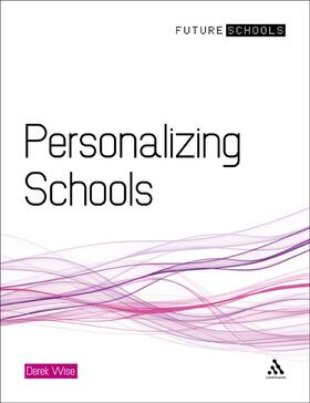 Wise |  Personalizing Schools | Buch |  Sack Fachmedien