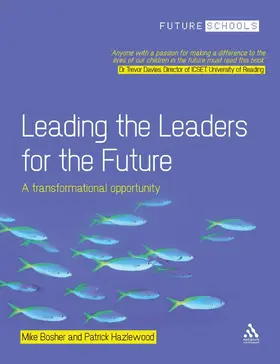 Bosher |  Leading the Leaders for the Future | Buch |  Sack Fachmedien