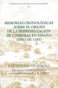 Armona / Davis / Varey |  Memorias Cronológicas Sobre El Origen de la Representación de Comedias En España (Año de 1785) | Buch |  Sack Fachmedien