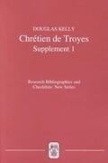 Kelly |  Chrétien de Troyes: An Analytic Bibliography: Supplement I | Buch |  Sack Fachmedien