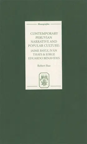 Ruz | Contemporary Peruvian Narrative and Popular Culture | Buch | 978-1-85566-110-3 | sack.de