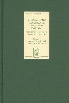 Schaffer / Cortijo Ocana | Medieval and Renaissance Spain and Portugal: Studies in Honor of Arthur L-F. Askins | Buch | sack.de