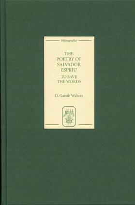 Walters | The Poetry of Salvador Espriu: To Save the Words | Buch | 978-1-85566-132-5 | sack.de