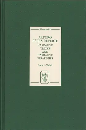 Walsh |  Arturo Pérez-Reverte: Narrative Tricks and Narrative Strategies | Buch |  Sack Fachmedien