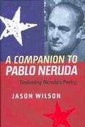 Wilson |  A Companion to Pablo Neruda | Buch |  Sack Fachmedien