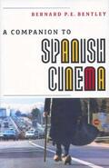 Bentley |  A Companion to Spanish Cinema | Buch |  Sack Fachmedien