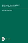 Bonaddio |  Federico García Lorca: The Poetics of Self-Consciousness | Buch |  Sack Fachmedien