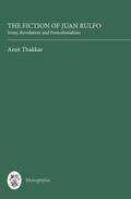 Thakkar |  The Fiction of Juan Rulfo | Buch |  Sack Fachmedien