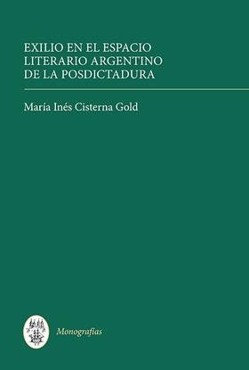 Gold | Exilio En El Espacio Literario Argentino de la Posdictadura | Buch | 978-1-85566-257-5 | sack.de