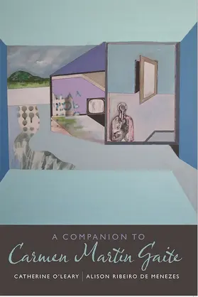 Leary / Ribeiro de Menezes | A Companion to Carmen Martín Gaite | Buch | 978-1-85566-281-0 | sack.de