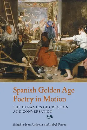 Andrews / Torres | Spanish Golden Age Poetry in Motion | Buch | 978-1-85566-284-1 | sack.de