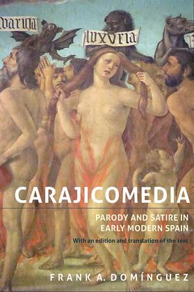Domínguez | Carajicomedia: Parody and Satire in Early Modern Spain | Buch | 978-1-85566-289-6 | sack.de