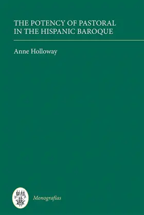 Holloway |  The Potency of Pastoral in the Hispanic Baroque | Buch |  Sack Fachmedien