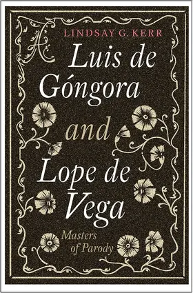 Kerr |  Luis de Gongora and Lope de Vega | Buch |  Sack Fachmedien