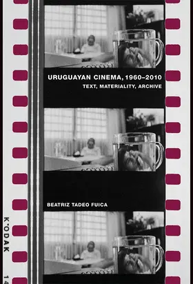 Tadeo Fuica | Uruguayan Cinema, 1960-2010 | Buch | 978-1-85566-319-0 | www.sack.de