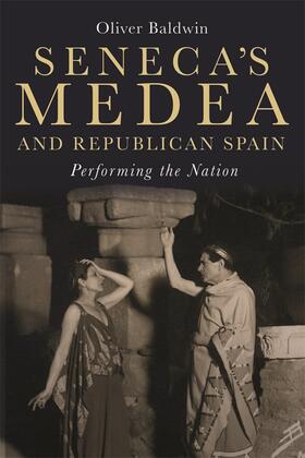 Baldwin | Seneca's Medea and Republican Spain | Buch | 978-1-85566-356-5 | sack.de